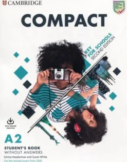 COMPACT KEY FOR SCHOOLS 2ED. SB WITHOUT ANSWERS AND ONLINE PRACTICE