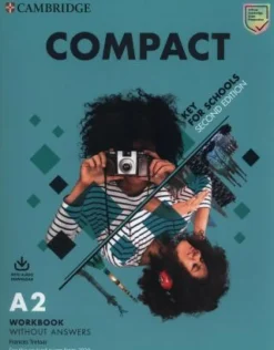 COMPACT KEY FOR SCHOOLS 2ED. WB WITHOUT ANSWERS AND AUDIO DOWNLOAD