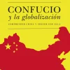 CONFUCIO Y LA GLOBALIZACIÓN