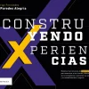 CONSTRUYENDO XPERIENCIAS