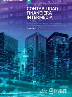 CONTABILIDAD FINANCIERA INTERMEDIA: ESTADOS FINANCIEROS Y ANALISIS DE LAS CUENTAS DEL ACTIVO, PASIVO