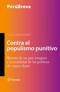 Contra el populismo punitivo