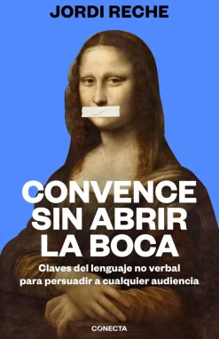 CONVENCE SIN ABRIR LA BOCA