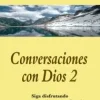 CONVERSACIONES CON DIOS 2
