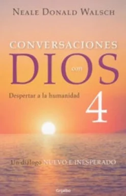 CONVERSACIONES CON DIOS IV