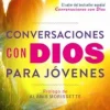 CONVERSACIONES CON DIOS PARA JOVENES