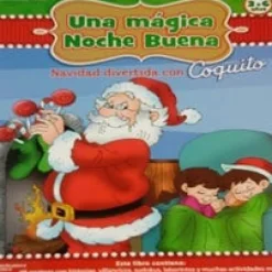 COQUITO: UNA MAGICA NOCHE BUENA