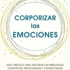 CORPORIZAR LAS EMOCIONES