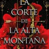 CORTE DE LA ALTA MONTAÑA, LA