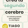 CREA TU SEGUNDO CEREBRO