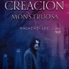 CREACIÓN MONSTRUOSA, UNA