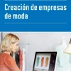 CREACION DE EMPRESAS DE MODA