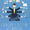 CREACION Y GESTION DE EMPRESAS