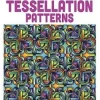 CREATIVE HAVEN TESSELLATION PATTERNS COLORING BOOK