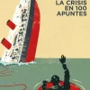 CRISIS EN 100 APUNTES, LA