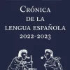 CRÓNICA DE LA LENGUA ESPAÑOLA 2022-2023