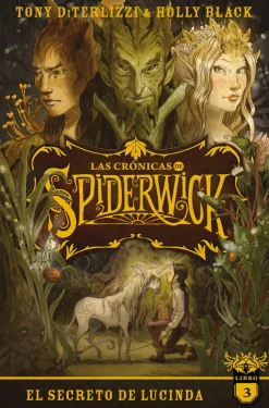 CRÓNICAS DE SPIDERWICK,LAS  - EL SECRETO DE LUCINDA