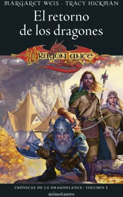 CRONICAS DE LA DRAGONLANCE Nº 01/03 EL RETORNO DE LOS DRAGONES