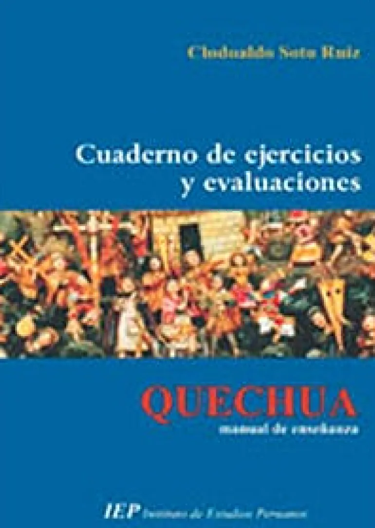 CUADERNOS DE EJERCICIOS Y EVALUACIONES. QUECHUA MANUAL DE ENSEÑANZA