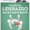 CUANDO EL LIDERAZGO NO ES SUFICIENTE