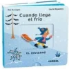 CUANDO LLEGA EL FRIO. EL INVIERNO