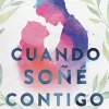 CUANDO SOÑÉ CONTIGO
