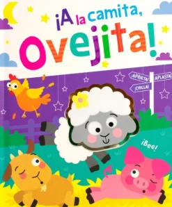 CUENTO PARA BEBÉS: APRIETA APLASTA CHILLA: ¡A LA CAMITA OVEJITA!
