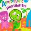 CUENTO PARA BEBÉS: APRIETA APLASTA CHILLA: APESTOSAURIO PESTILENTIS
