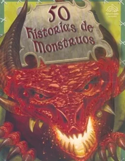 CUENTOS CLASICOS: 50 HISTORIAS DE MONSTRUOS