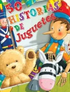 CUENTOS CLASICOS: 50 HISTORIAS DE JUGUETES