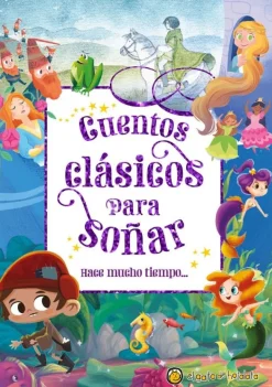 CUENTOS CLASICOS PARA SOÑAR. HACE MUCHO TIEMPO