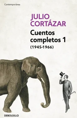 CUENTOS COMPLETOS 1 - CORTAZAR