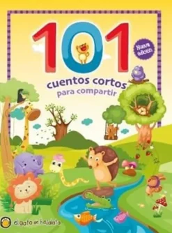 101 CUENTOS - CORTOS PARA COMPARTIR