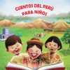 CUENTOS DE PERÚ PARA NIÑOS