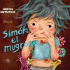 CUENTOS FANTASTICOS: SIMON EL MUGROSO