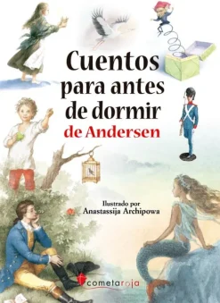 CUENTOS PARA ANTES DE DORMIR DE ANDERSEN.