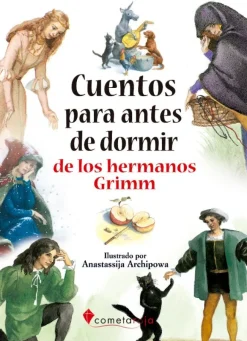CUENTOS PARA ANTES DE DORMIR DE LOS HERMANOS GRIMM