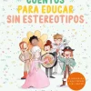 CUENTOS PARA EDUCAR SIN ESTEREOTIPOS