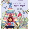 CUENTOS PARA LEER CON MAMÁ