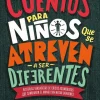 CUENTOS PARA NIÑOS QUE SE ATREVEN A SER DIFERENTES