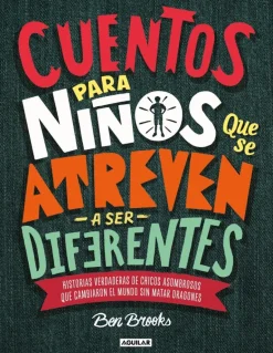 CUENTOS PARA NIÑOS QUE SE ATREVEN A SER DIFERENTES