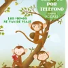 CUENTOS POR TELEFONO - LOS MONOS SE VAN DE VIAJE