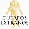 CUERPOS EXTRAÑOS