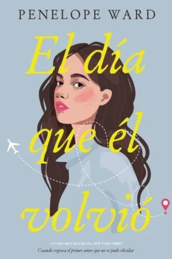 DÍA QUE ÉL VOLVIÓ, EL