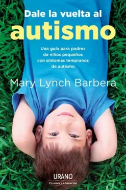 DALE LA VUELTA AL AUTISMO