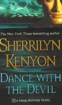 DANCE WITH THE DEVIL: DARK-HUNTER NOVELS