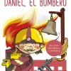DANIEL EL BOMBERO (EN LETRA MAYUSCULA Y DE IMPRENTA)