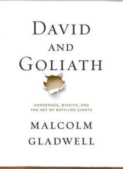 DAVID AND GOLIATH: UNDERDOGS, MISFITS, AND THE ART OF BATTLING GIANTS (INTERNATIONAL)