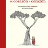 DE CORAZON A CORAZON. UNA HISTORIA DE AMOR Y ESPERANZA POR NUESTRO PLANETA