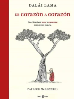 DE CORAZON A CORAZON. UNA HISTORIA DE AMOR Y ESPERANZA POR NUESTRO PLANETA